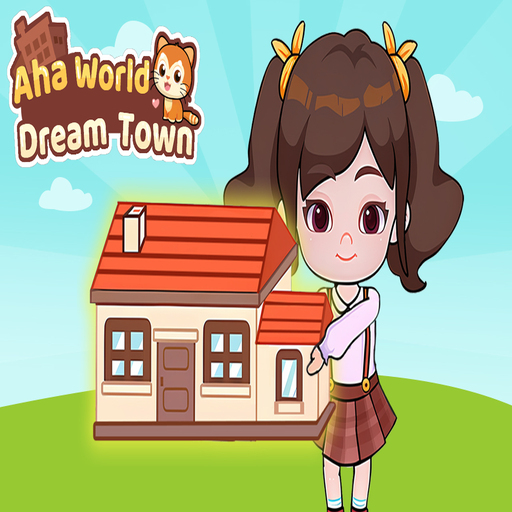 Aha World Dream Town
